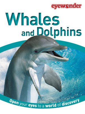 cover image of Whales and Dolphins: Open Your Eyes to a World of Discovery